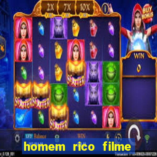 homem rico filme filme homem rico finge ser pobre para