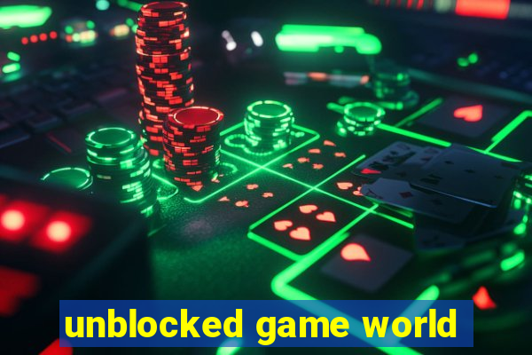 unblocked game world