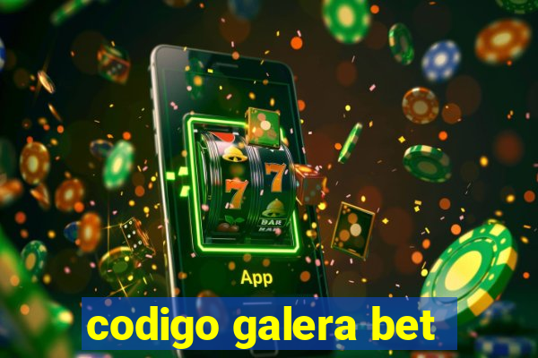 codigo galera bet