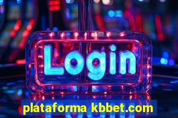 plataforma kbbet.com