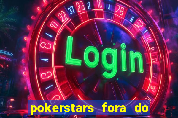 pokerstars fora do ar hoje