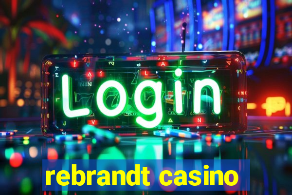 rebrandt casino