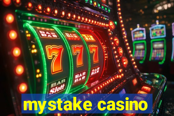 mystake casino