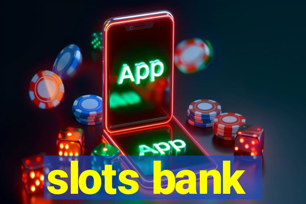 slots bank