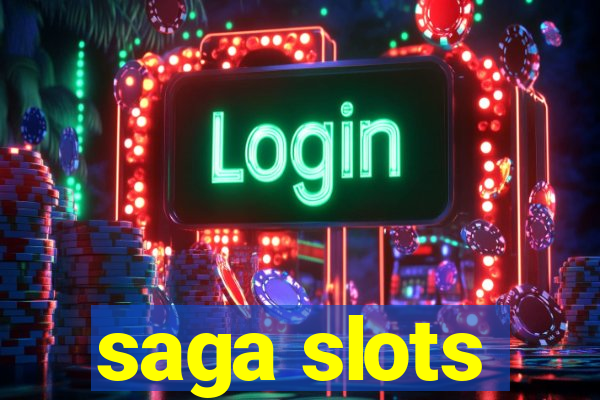 saga slots