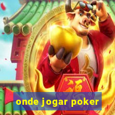 onde jogar poker