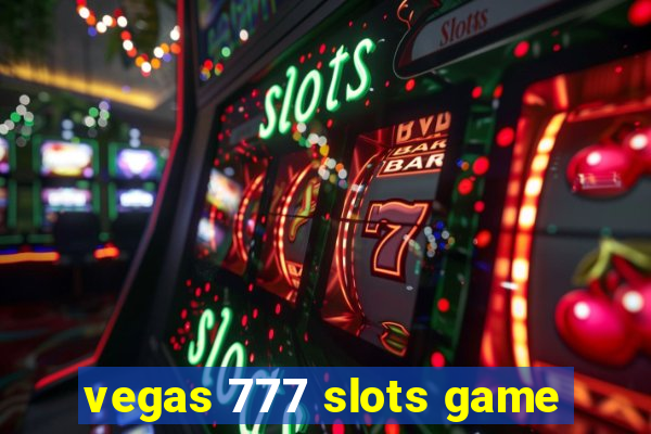 vegas 777 slots game