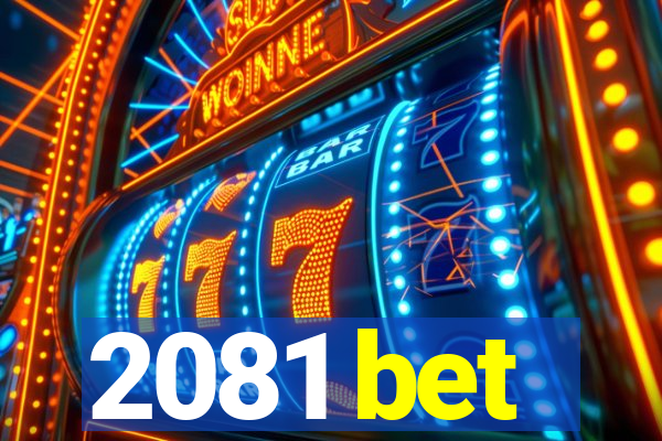 2081 bet