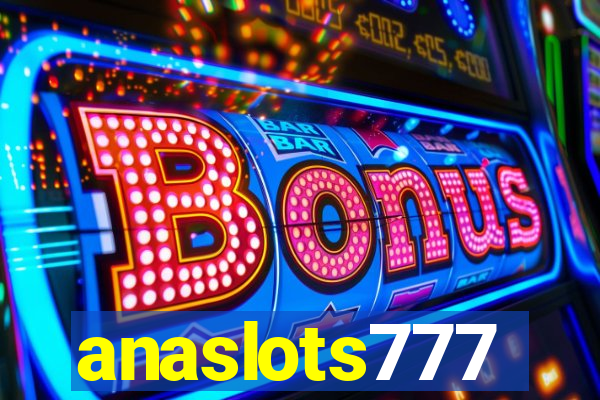 anaslots777