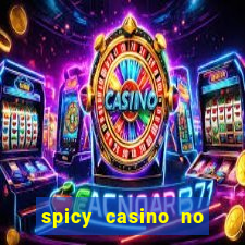 spicy casino no deposit bonus codes 2022