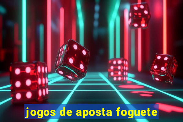 jogos de aposta foguete