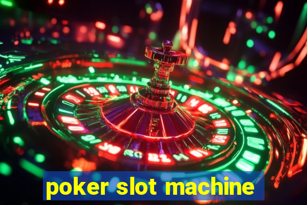 poker slot machine