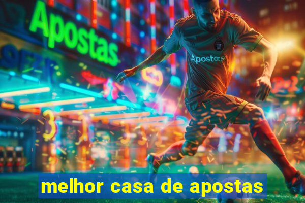 melhor casa de apostas