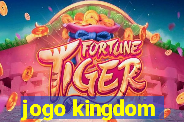 jogo kingdom