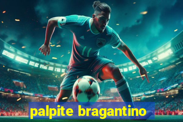 palpite bragantino