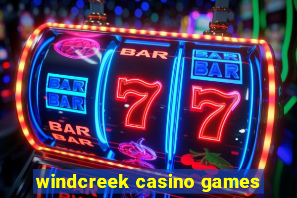 windcreek casino games