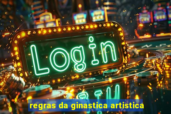 regras da ginastica artistica