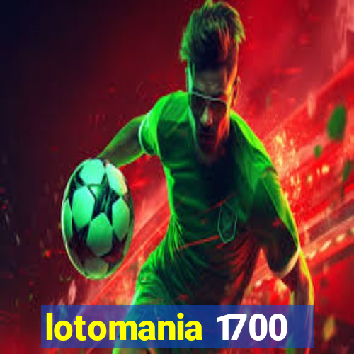 lotomania 1700