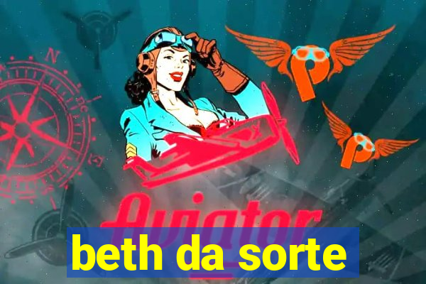 beth da sorte