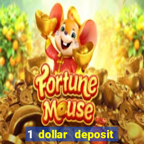 1 dollar deposit casino usa