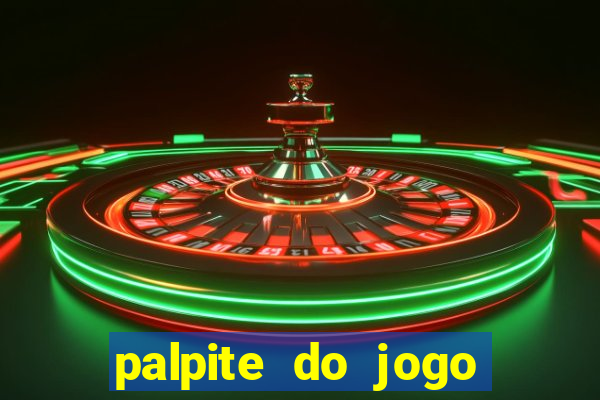 palpite do jogo aberto hoje