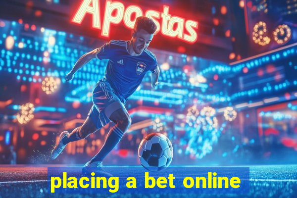 placing a bet online