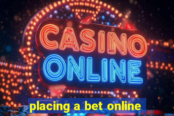 placing a bet online