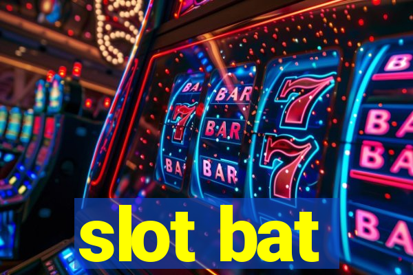 slot bat