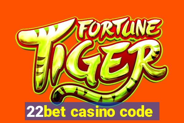 22bet casino code