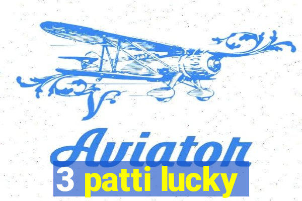 3 patti lucky