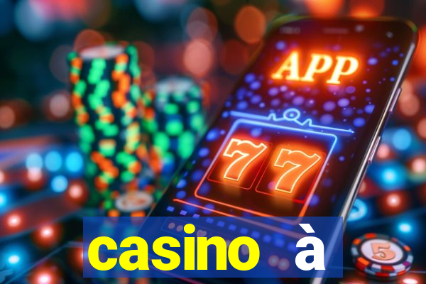 casino à proximité ouvert