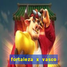 fortaleza x vasco da gama palpite