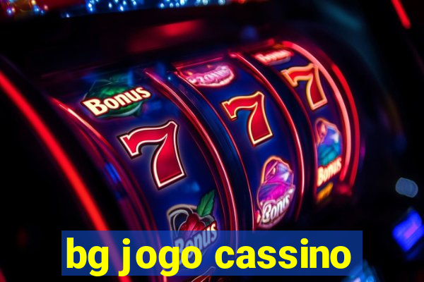 bg jogo cassino