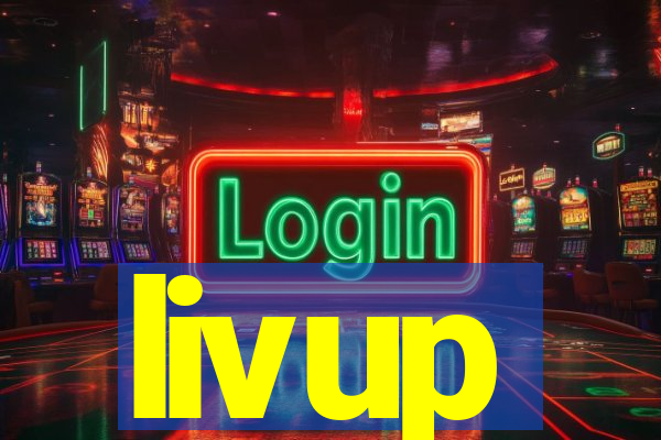 livup