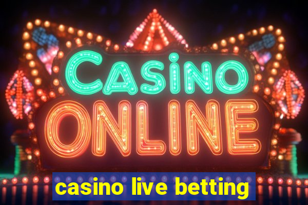 casino live betting