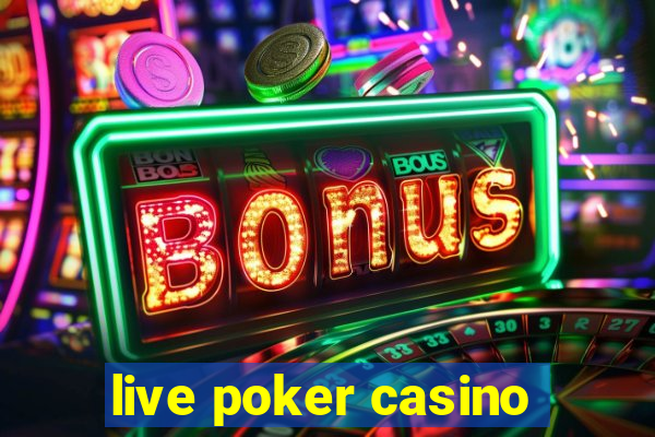 live poker casino