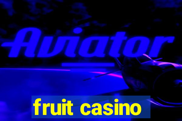 fruit casino