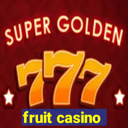 fruit casino