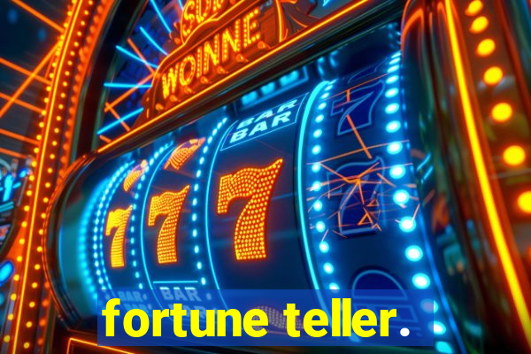 fortune teller.