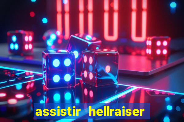 assistir hellraiser o julgamento dublado