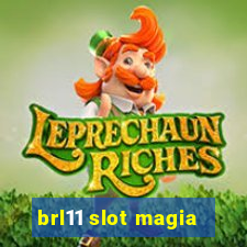 brl11 slot magia