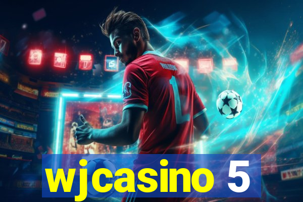 wjcasino 5