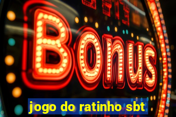 jogo do ratinho sbt