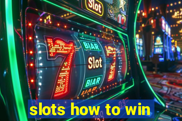 slots how to win