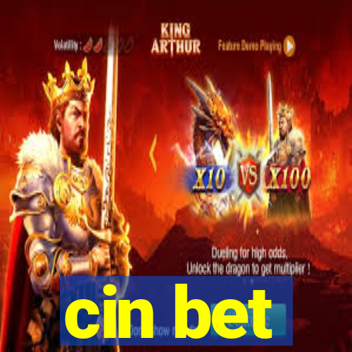 cin bet