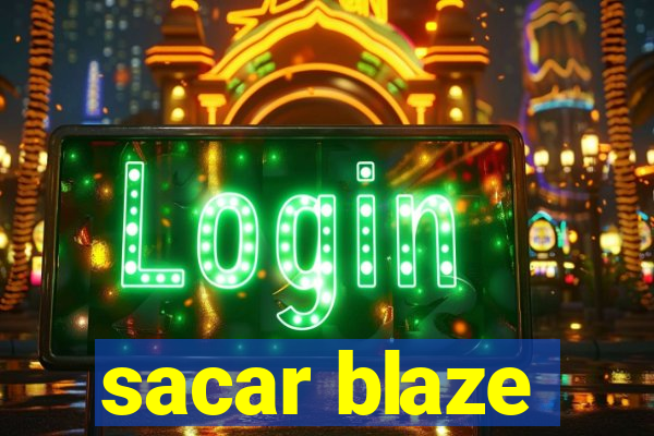 sacar blaze