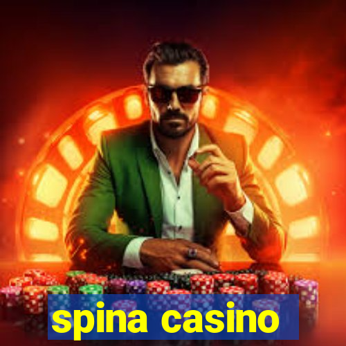 spina casino