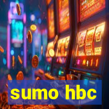 sumo hbc