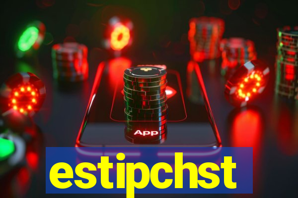 estipchst