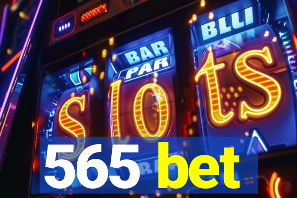 565 bet